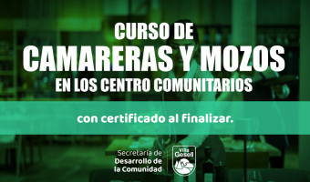 CURSOS DE CAMARERAS Y MOZOS EN LOS CENTROS COMUNITARIOS